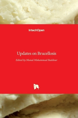 Updates on Brucellosis by Baddour, Manal Mohammad