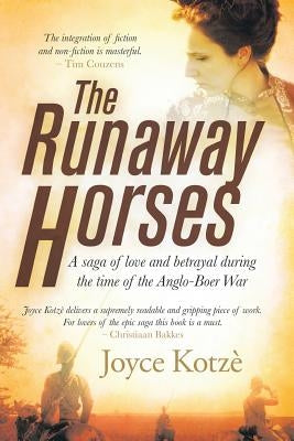 The Runaway Horses by Kotze, Joyce