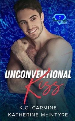 UnConVentional Kiss by Carmine, K. C.