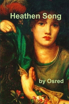 Heathen Song by Osred