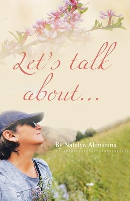 Let's Talk About... by Akinshina, Natalya