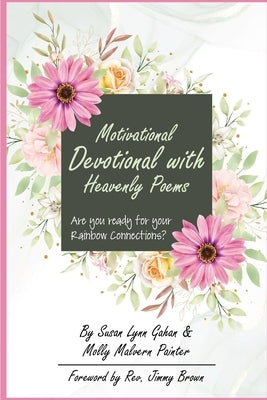 Motivational Devotional With Heavenly Poems by Painter, Molly Malvern