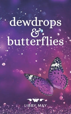 Dewdrops And Butterflies by May, Libby