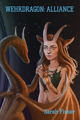 Wehrdragon: Alliance by Fisher, Sarah