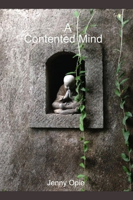 A Contented Mind by Opie, Jenny