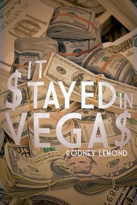 It $tayed in Vega$ by LeMond, Rodney