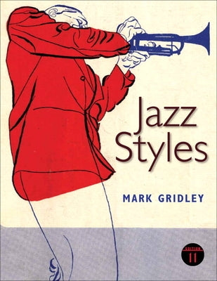 Jazz Styles by Gridley, Mark
