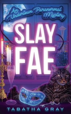 Slay Fae by Gray, Tabatha