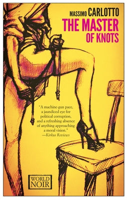 The Master of Knots by Carlotto, Massimo