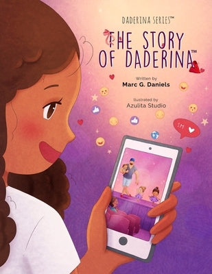 The Story of Daderina by Daniels, Marc G.