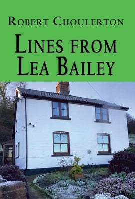 Lines from Lea Bailey by Choulerton, Robert