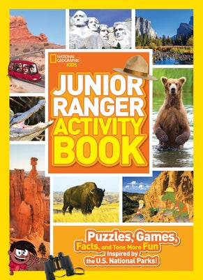 Junior Ranger Activity Book: Puzzles, Games, Facts, and Tons More Fun Inspired by the U.S. National Parks! by National Geographic Kids