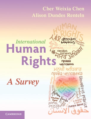 International Human Rights: A Survey by Chen, Cher Weixia
