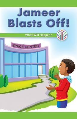 Jameer Blasts Off!: What Will Happen? by Gould, Sloane