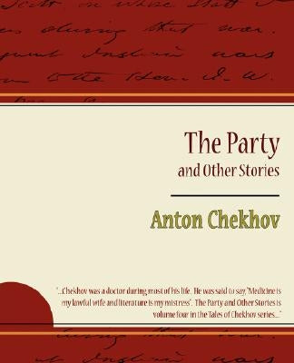 The Party and Other Stories by Checkov, Anton