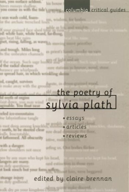 The Poetry of Sylvia Plath by Brennan, Claire