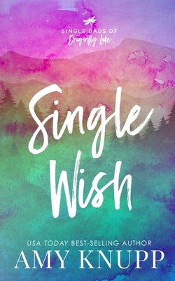 Single Wish by Knupp, Amy