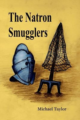 The Natron Smugglers by Taylor, Michael