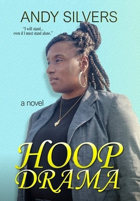 Hoop Drama by Silvers, Andy