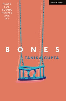 Bones by Gupta, Tanika