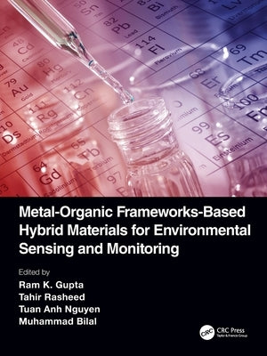 Metal-Organic Frameworks-Based Hybrid Materials for Environmental Sensing and Monitoring by Gupta, Ram K.
