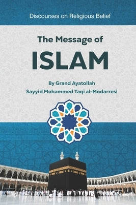 The Message of Islam: Discourses on Religious Belief by Publications, Household
