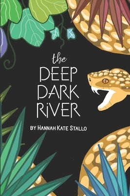 The Deep Dark River by Stallo, Hannah Kate