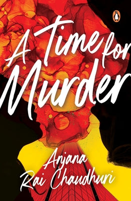 A Time for Murder: A Das Sisters Mystery by Chaudhuri, Anjana Rai