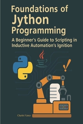 Foundations of Jython Programming by Vance, Charles