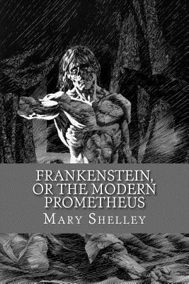 Frankenstein, or the Modern Prometheus (English Edition) by Abreu, Yordi