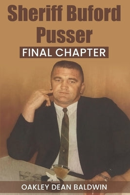Sheriff Buford Pusser Final Chapter by Baldwin, Doris Barber