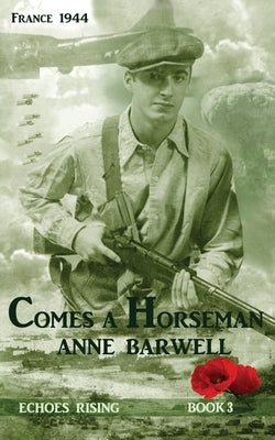 Comes a Horseman by Barwell, Anne