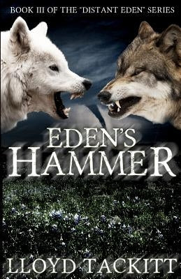 Eden's Hammer by Tackitt, Lloyd