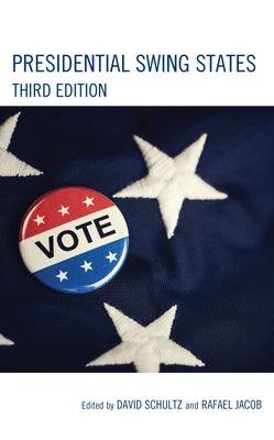 Presidential Swing States by Schultz, David