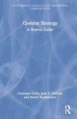 Content Strategy: A How-to Guide by Getto, Guiseppe