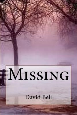 Missing by Bell, Tony