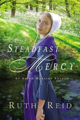 Steadfast Mercy by Reid, Ruth
