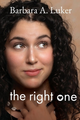 The Right One by Luker, Barbara a.
