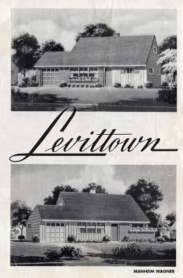 Levittown by Wagner, Manheim