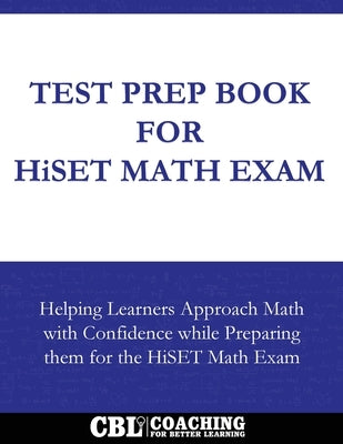 Test Prep Book For HiSET Math Exam by Coaching for Better Learning