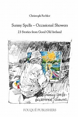 Sunny Spells - Occasional Showers by Fechler, Christoph