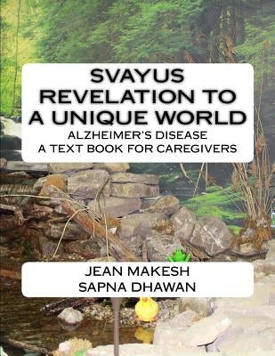 A textbook for caregivers: Alzheimer's disease by Dhawan, Sapna