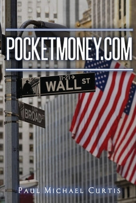 PocketMoney.com by Curtis, Paul Michael