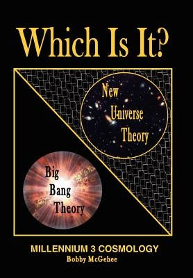 New Universe Theory with the Laws of Physics by McGehee, Bobby