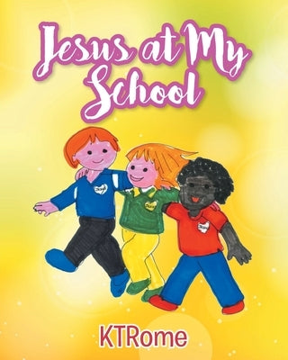 Jesus at My School by Ktrome