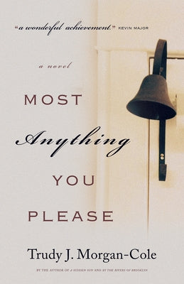 Most Anything You Please by Morgan-Cole, Trudy J.