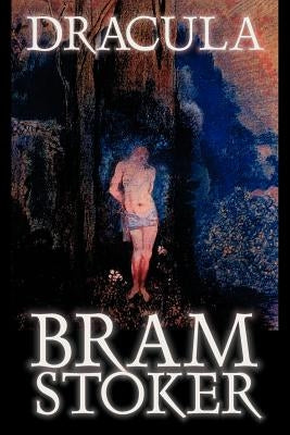 Dracula by Bram Stoker, Fiction, Classics, Horror by Stoker, Bram