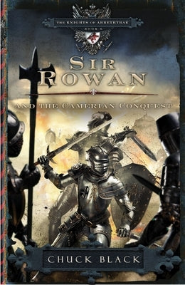 Sir Rowan and the Camerian Conquest by Black, Chuck