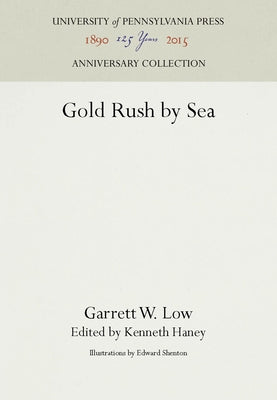 Gold Rush by Sea by Low, Garrett W.
