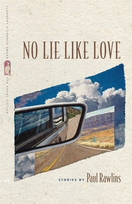 No Lie Like Love: Stories by Rawlins, Paul
